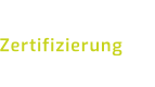 Zertifizierung